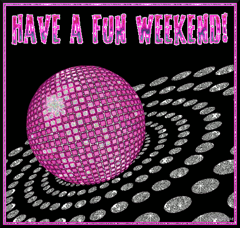 have a fun weekend in glitter have a fun weekend in glitter